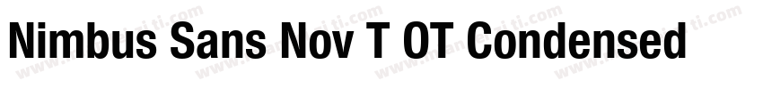 Nimbus Sans Nov T OT Condensed Bold字体转换